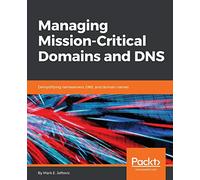 Managing Mission-Critical Domains and DNS