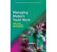 Managing Modern Youth Work (Empowering Youth and Community Work PracticeýLM Series)