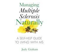 Managing Multiple Sclerosis Naturally