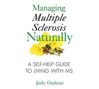 Managing Multiple Sclerosis Naturally
