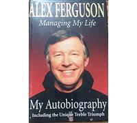 Managing My Life: My Autobiography