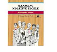 Managing Negative People: Strategies for Success (50-Minute Series)