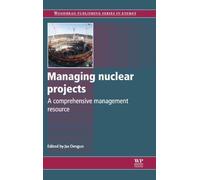 Managing Nuclear Projects (Woodhead Publishing Series in Energy) (2013-09-14)