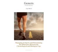 Managing of Sports and Determining the Difference Between the Chronological and Biological Age