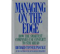 Managing on the Edge: How the Smartest Companies Use Conflict to Stay Ahead