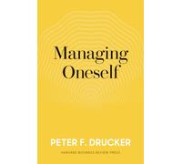 Managing Oneself : The Key to Success