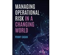 Managing Operational Risk in a Changing World