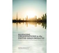 Managing Organizations in the United Arab Emirates: Dynamic Characteristics and Key Economic Developments