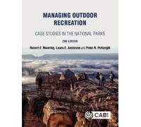 Managing Outdoor Recreation: Case Studies in the National Parks