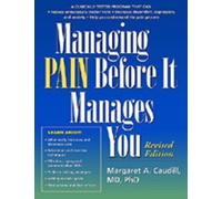 Managing Pain Before It Manages You, First Edition: First Edition