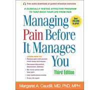 Managing Pain Before It Manages You, Third Edition: Third Edition
