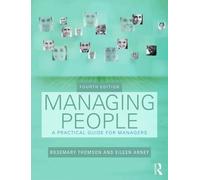 Managing People: A Practical Guide for Front-line Managers