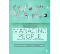 Managing People: A Practical Guide for Front-line Managers