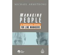 Managing People: A Practical Guide For Line Managers