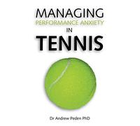 Managing Performance Anxiety in Tennis