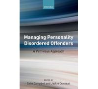 Managing Personality Disordered Offenders – A Pathways Approach – Oxford University Press