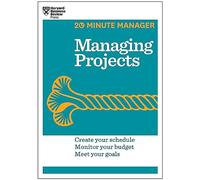 Managing Projects (HBR 20-Minute Manager Series)