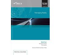 Managing Reality, Third edition. Book 4: Managing change
