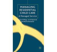 Managing Residential Childcare: A Managed Service