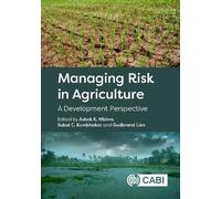 Managing Risk in Agriculture: A Development Perspective