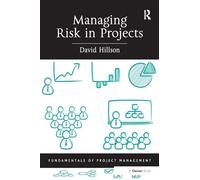 Managing Risk in Projects (Fundamentals of Project Management)