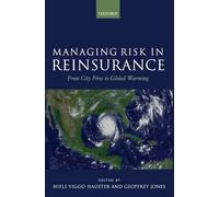 Managing Risk in Reinsurance: From City Fires to Global Warming