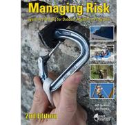 Managing Risk: Systems Planning for Outdoor Adventure Programs, 2nd edition