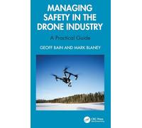Managing Safety in the Drone Industry: A Practical Guide