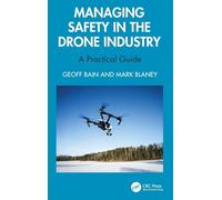 Managing Safety in the Drone Industry: A Practical Guide