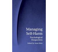 Managing Self-Harm: Psychological Perspectives