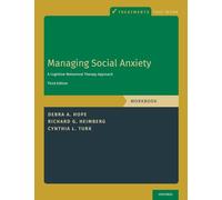 Managing Social Anxiety, Workbook: A Cognitive-Behavioral Therapy Approach (Treatments That Work)