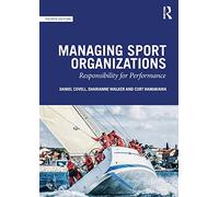 Managing Sport Organizations: Responsibility for performance