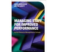 Managing Staff for Improved Performance : Human Resource Management in Schools