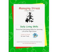 Managing Stress: from Susan Traugh's Daily Living Skills series for developing skill to become a successful adult (Daily Living Skills - Susan Traugh)