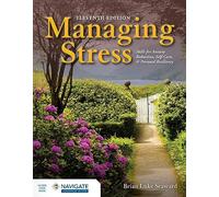 Managing Stress: Skills for Anxiety Reduction, Self-Care, and Personal Resiliency with Navigate Advantage Access: Skills for Anxiety Reduction, Self-Care, & Personal Resiliency