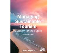 Managing Sustainable Tourism: A Legacy for the Future