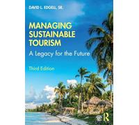 Managing Sustainable Tourism: A Legacy for the Future