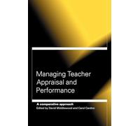 Managing Teacher Appraisal and Performance: A Comparative Approach