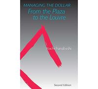 Managing the Dollar - From the Plaza to the Louvre