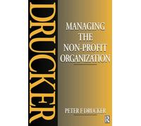 Managing the Non-Profit Organization: Practices and Principles