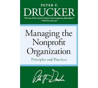 Managing the Non-Profit Organization: Principles and Practices