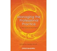 Managing the Professional Practice: In the Built Environment