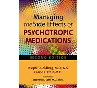 Managing the Side Effects of Psychotropic Medications by Goldberg & Joseph F. Director & Silver Hill