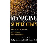 Managing the Supply Chain: The Definitive Guide for the Business Professional (GENERAL FINANCE & INVESTING)