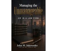 Managing the Unmanageable: HR in a Law Firm