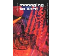 Managing to Care: Public Service and the Market