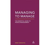 Managing to Manage: The Essential Guide to People Management