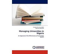 Managing Universities in Nigeria: An Appraisal of the Effectiveness of Committee System