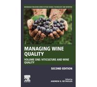 Managing Wine Quality: Volume 1: Viticulture and Wine Quality (Woodhead Publishing Series in Food Science, Technology and Nutrition)