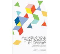 Managing Your Own Learning at University